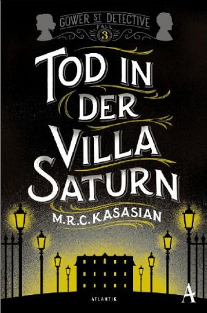 [Gower Street Detective 03] • Tod in der Villa Saturn